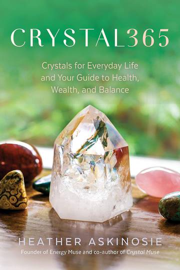 CRYSTAL365: Crystals for Everyday Life